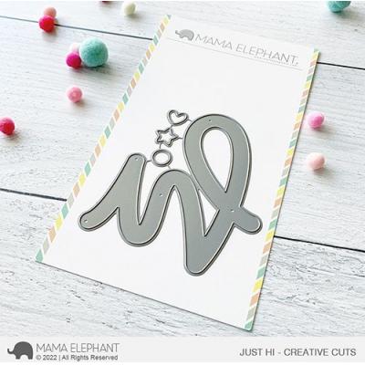 Mama Elephant Creative Cuts - Just Hi